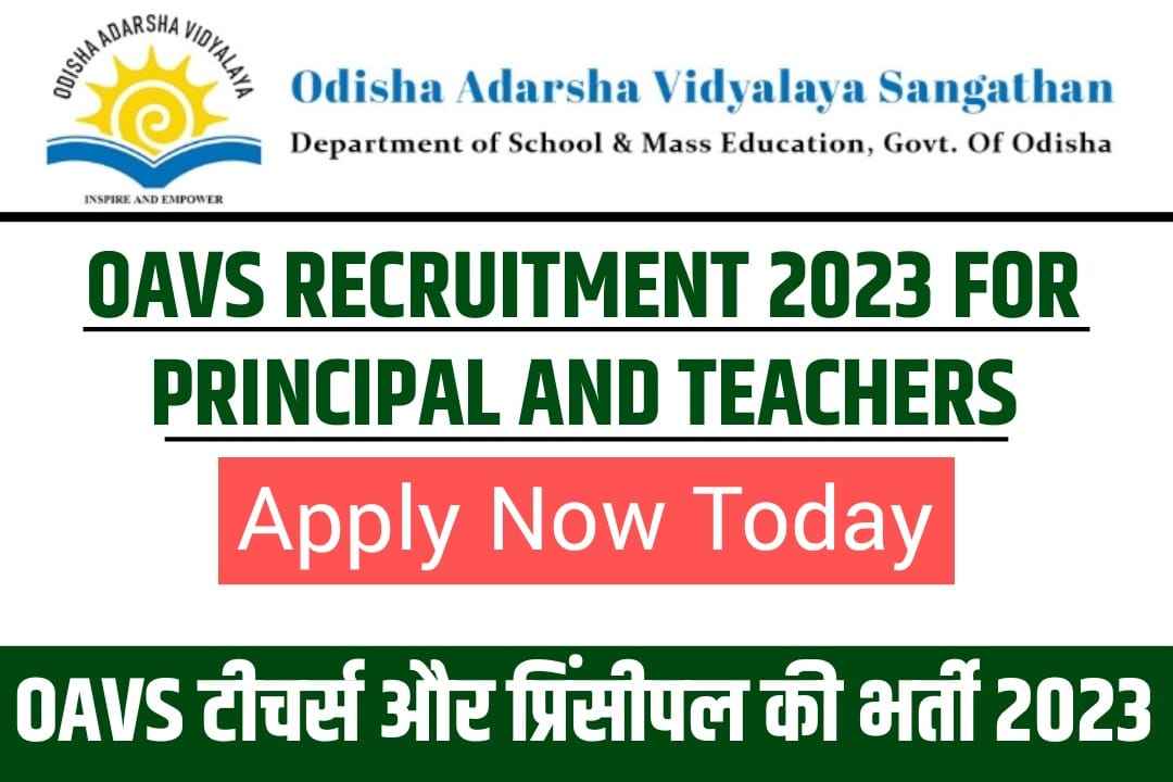 OAVS Recruitment 2023 Notification: for Principal and Teacher 1010 Vacancies check eligibility criteria, salary